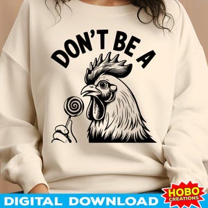Don't Be A C*ck Sucker SVG PNG, grappige svg, sarcastische svg, onbeleefd svg, haan svg, ontwerp voor volwassen humor, sarcastisch shirt vintage sublimatiebestand