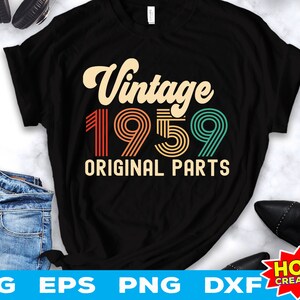 Vintage 1959 Originele onderdelen svg 63e verjaardag svg 63 jaar oude verjaardag svg Vintage verjaardag svg 63 verjaardagsfeest svg Cricut Cut File