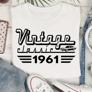 Vintage Klassiker 1961 SVG, 63. Geburtstag SVG, Vintage Geburtstag Papa SVG, Opa 63. Geburtstag SVG, 63 Jahre alt SVG png Cricut Schnittdatei