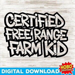 Free Range Farm Kid SVG, SVG ranch Kid, vie à la ferme SVG, SVG pour tout-petits garçon, conception de chemise filles pour Cricut & Silhouette