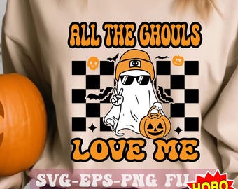 All The Ghouls Love Me SVG, Kids Spooky Svg, Cute Ghost svg, Halloween svg, Kids Fall Png, Spooky svg, Spooky Season svg png cricut cut file