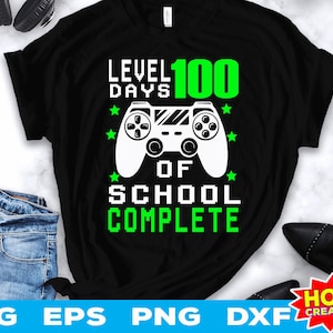 level 100 day sunlocked svg,100 Days of School svg, 100th day for boy kids, 100 days Cricut Cut file download