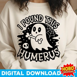 I Found This Humerus Svg, Halloween Svg, funny Halloween svg, Funny Ghost Svg, Halloween Joke cricut cut file Digital Download