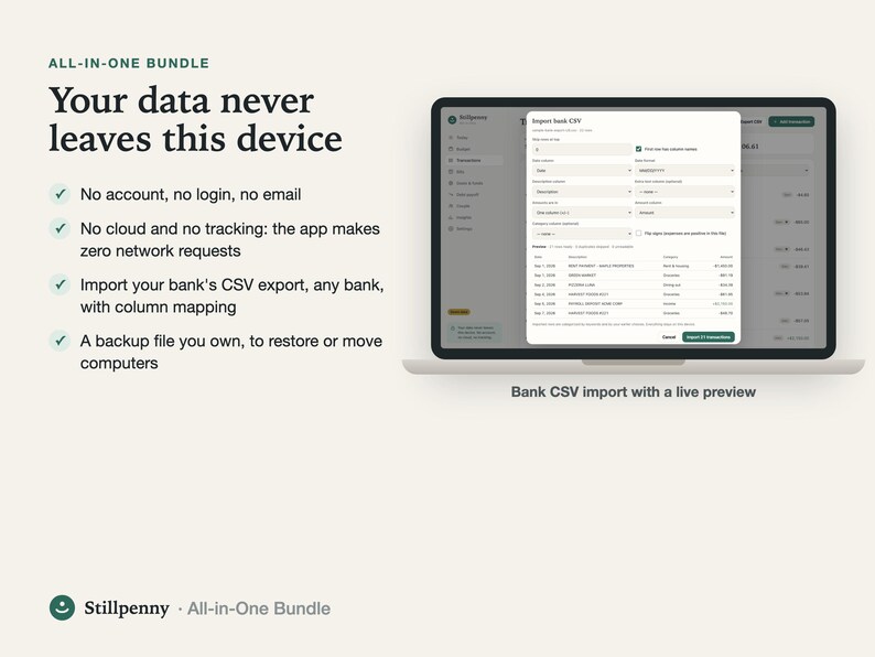 Your data never leaves this device: no account, no cloud, no tracking; bank CSV import with a live preview.