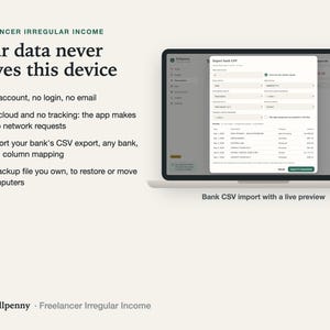 Your data never leaves this device: no account, no cloud, no tracking; bank CSV import with a live preview.