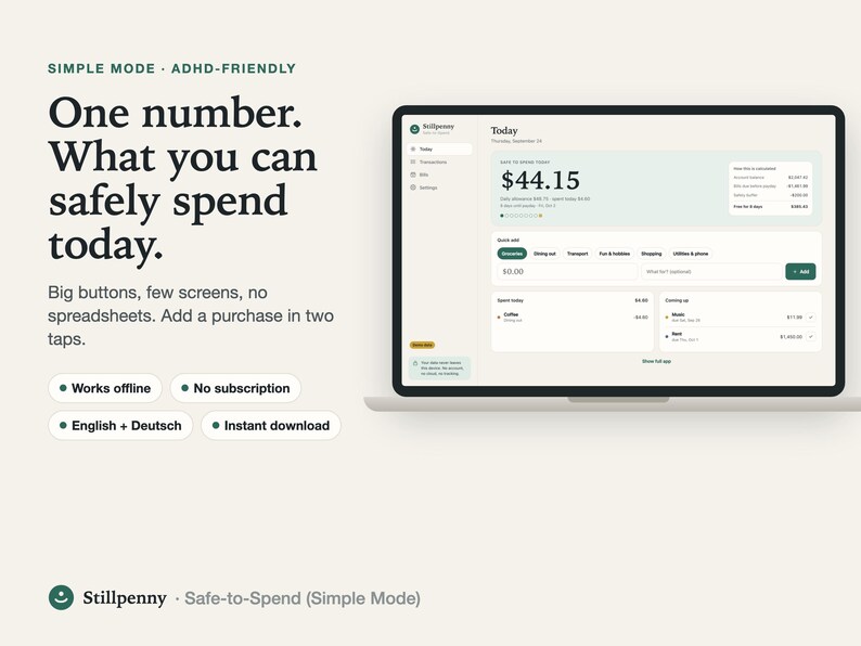 Stillpenny Safe-to-Spend budget app on a laptop showing one big number, $44.15 safe to spend today, with quick-add category buttons; headline 'One number. What you can safely spend today'.