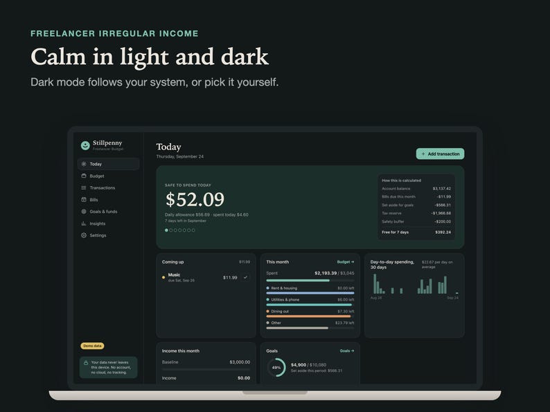 The Stillpenny Freelancer Budget app in dark mode on a laptop; dark mode follows your system or can be picked by hand.
