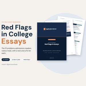 Puede incluir: Un libro de trabajo de autoauditoría titulado Red Flags in College Essays, con una cubierta azul oscuro y texto en blanco y naranja. El documento incluye 13 páginas, 12 señales de alerta y es imprimible. El texto dice: The 12 problems admissions readers notice most.