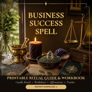 May include: A printable ritual guide and workbook titled Business Success Spell featuring a lit purple candle, a brass mortar and pestle, a clear crystal point in a bowl of herbs, an amethyst, a brass scale, and a smartphone with a compass graphic.
