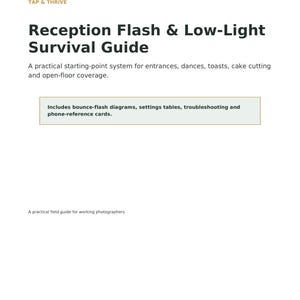 Könnte beinhalten: Ein weißes Dokument mit dem Titel Tap & Thrive Reception Flash & Low-Light Survival Guide. Es enthält ein praktisches Startsystem für die Fotografie, Diagramme für indirektes Blitzen, Einstelltabellen, Fehlerbehebung und Referenzkarten.