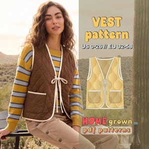 Könnte beinhalten: Eine braune Steppweste mit weißer Einfassung und Bindeband vorne, getragen über einem gelb-blau gestreiften Pullover. Das Bild enthält eine technische Zeichnung der Weste und den Text VEST pattern US 0-26 // EU 32-58 HOME grown pdf patterns.