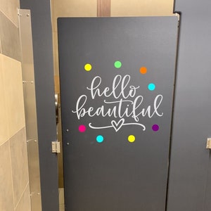 School Bathroom Stall Decals - Bathroom Decals - Vinyl Decals - Decals for School Bathroom - Bathroom Decor - Bathroom Quotes-Positive Quote