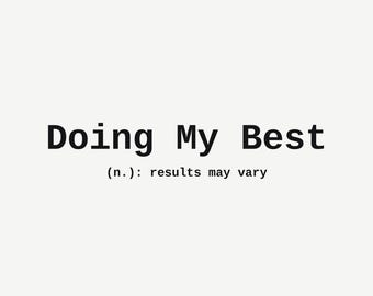 Doing My Best Results May Vary Wall Art, Funny Office Print, Office Coworker Gift, Minimalist Typography Poster, Instant Download