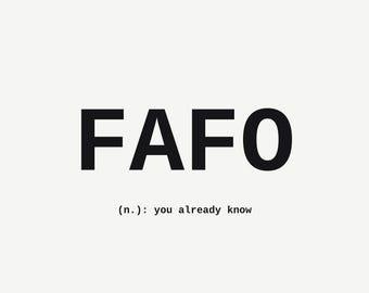 FAFO You Already Know Wall Art, Funny Office Print, Funny Coworker Gift, Minimalist Typography Poster, Instant Download