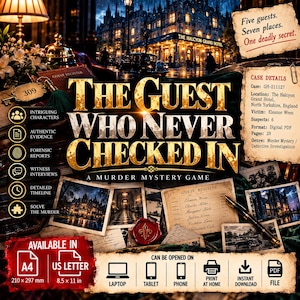 May include: A murder mystery game titled The Guest Who Never Checked In, featuring a hotel setting, case details, guest register, and investigative materials. Includes A4 and US Letter size options for printing on a laptop, tablet, or phone.