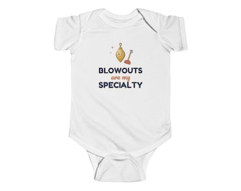 Blowouts Are My Specialty Baby Bodysuit, Funny Newborn Onesie, Cute Plumber Humor Gift for Baby Shower