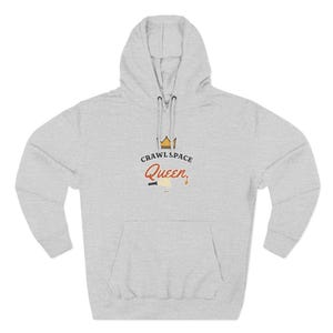 Crawl Space Queen Hoodie, Funny Female Plumber Gift, Women in Trades, Tradeswoman Home Inspector HVAC Gift for Her image 1