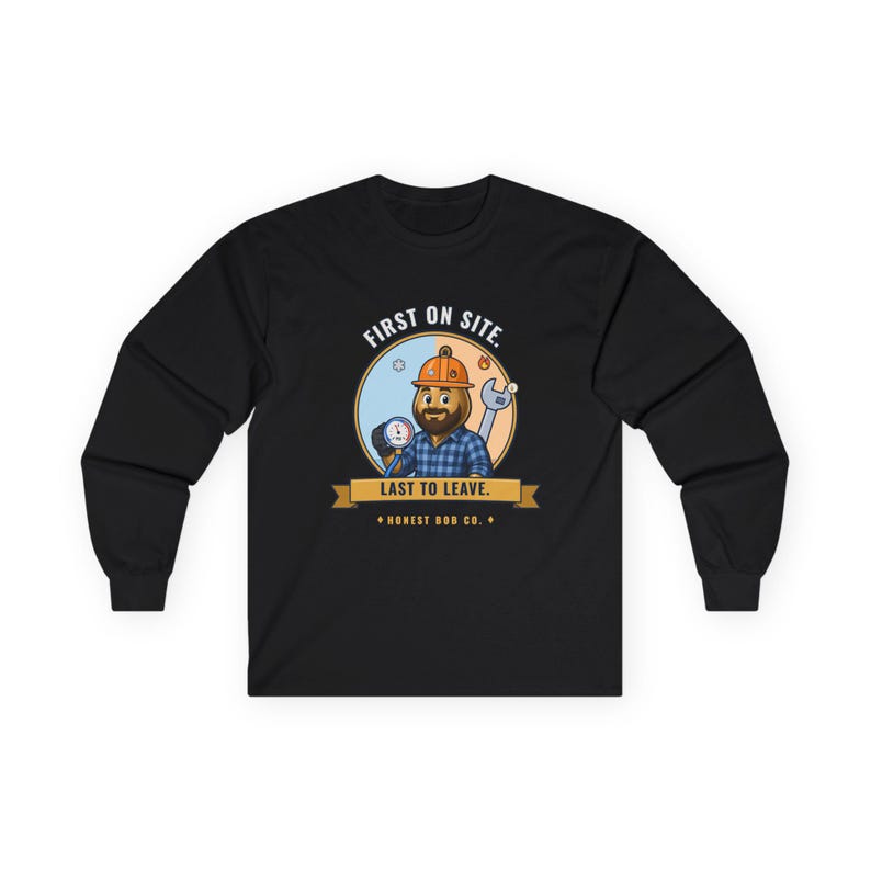 HVAC Long Sleeve Shirt, First on Site. Last to Leave — Heating and Cooling Tech Gift, Fall Workwear for HVAC Pros image 1
