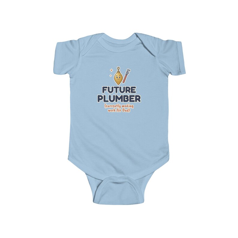 Future Plumber Baby Bodysuit, Funny Newborn Onesie, Making Work for Dad, Cute Plumber Gift image 3