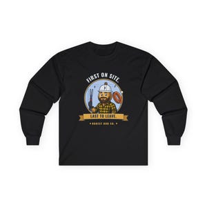 Electrician Long Sleeve Shirt, First on Site. Last to Leave — Workwear Gift for Electricians, Fall Tradesman Gift image 1