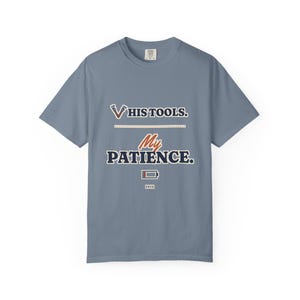 His Tools My Patience Tee, Funny Plumber Wife Shirt, Tradesman Wife Gift, Electrician or Mechanic Wife Gift image 7