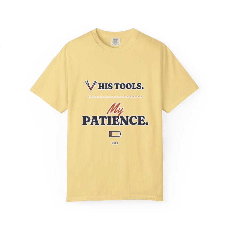 His Tools My Patience Tee, Funny Plumber Wife Shirt, Tradesman Wife Gift, Electrician or Mechanic Wife Gift image 2