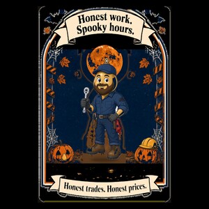 May include: A graphic illustration featuring a bearded worker in a blue uniform holding a wrench. The text reads Honest work. Spooky hours. and Honest trades. Honest prices. The scene includes a large orange moon, pumpkins, and spider webs.