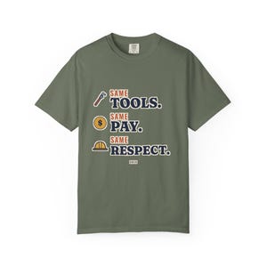 Same Tools Same Pay Same Respect Tee, Women in Trades Shirt, Tradeswoman Gift, Female Plumber or Electrician image 5