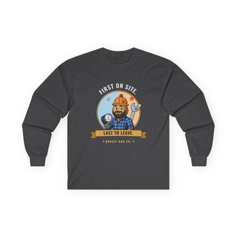 HVAC Long Sleeve Shirt, First on Site. Last to Leave — Heating and Cooling Tech Gift, Fall Workwear for HVAC Pros image 2
