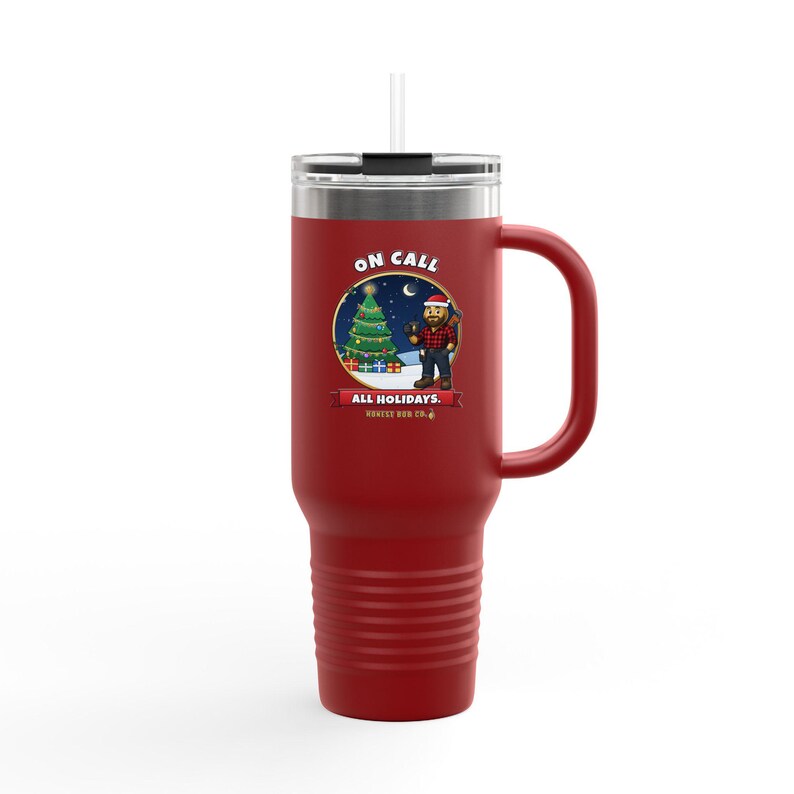 Christmas 40oz Travel Mug, On Call All Holidays, Red Tumbler with Handle and Straw, Funny Tradesman Gift image 1