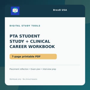 Op de afbeelding: Een digitaal studiehulpmiddel getiteld PTA STUDENT STUDY + CLINICAL CAREER WORKBOOK van BrexB USA. Deze 7-pagina's tellende printbare PDF bevat secties voor stage-reflectie, examenplanning en interviewvoorbereiding op een witte achtergrond.