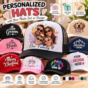 May include: A collection of personalised trucker hats featuring various designs including a family photo, a dog portrait, text like Team Groom, Team Bride, Merry Christmas, Adventure Crew, Sophia, and Game On, with mesh backs and adjustable straps.