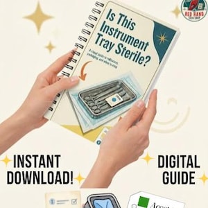 May include: A spiral-bound guide titled Is This Instrument Tray Sterile? featuring a visual guide to indicators and packaging. The cover displays a metal tray with surgical instruments, a blue indicator, and text regarding sterile processing protocols.