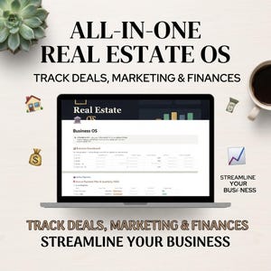 May include: A laptop displaying a digital real estate business operating system with tables and charts. Text reads: ALL-IN-ONE REAL ESTATE OS, TRACK DEALS, MARKETING & FINANCES, STREAMLINE YOUR BUSINESS. Icons include a house, money bag, and graph.