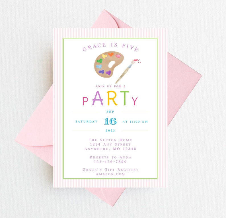 May include: A pink and white striped invitation card with a green border. The card says "Grace is Five" and "Join us for a Party" in colorful letters. The card also features a watercolor illustration of a paint palette with hearts and a paintbrush.