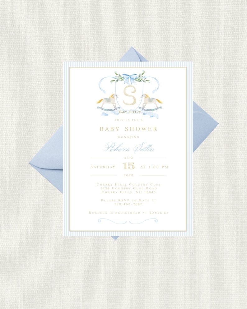 May include: A blue and white striped baby shower invitation with a gold border. The invitation features a watercolor illustration of a rocking horse with a blue bow and a gold letter "S" in the center. The text on the invitation reads "Baby Sutton Join Us For A Baby Shower Honoring Rebecca Pullan Saturday Aug 15 at 1:00 PM 2020 Cherry Hills Country Club 1234 Country Club Road Cherry Hills, NC 12345 Please RSVP to Kate at 123-456-7890 Rebecca is registered at Babylist"