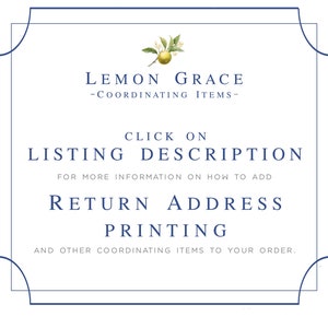 May include: A blue and white framed graphic with the text "Lemon Grace - Coordinating Items - Click on Listing Description for more information on how to add Return Address Printing and other coordinating items to your order."