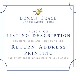May include: A blue and white framed graphic with the text "Lemon Grace - Coordinating Items - Click on Listing Description for more information on how to add Return Address Printing and other coordinating items to your order."