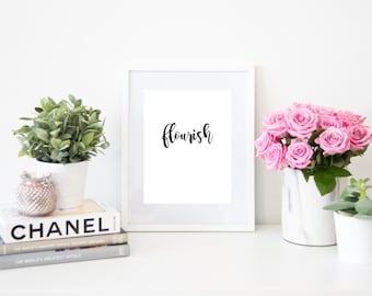 Flourish Office Art Digital Quote Fashion Instant Download Print
