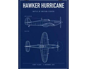 Könnte beinhalten: Ein dunkelblaues Poster mit einer weißen technischen Blaupause eines Hawker Hurricane Flugzeugs. Der Druck zeigt eine Seitenansicht und eine Draufsicht des Jagdflugzeugs mit dem Text HAWKER HURRICANE, BATTLE OF BRITAIN FIGHTER und FIRST FLIGHT 6 NOVEMBER 1935.
