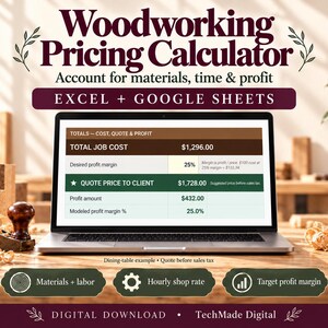 May include: A digital Woodworking Pricing Calculator for Excel and Google Sheets displayed on a laptop screen. The interface shows fields for total job cost, desired profit margin, and quote price to client. Includes icons for materials, labor, hourly shop rate, and target profit margin.