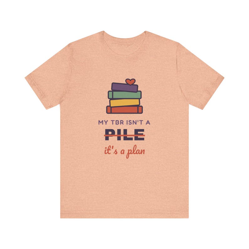My TBR Isn't a Pile It's a Plan Shirt, Funny Book Lover T-Shirt, Bookish Gift for Reader, Bookworm Tee image 4
