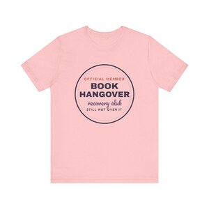 Book Hangover Recovery Club Shirt, Funny Book Lover Tee, Reader Gift image 6