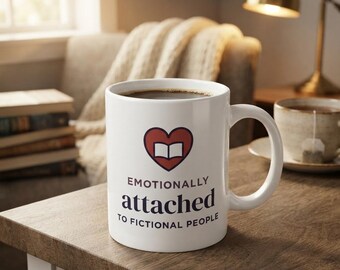 Emotionally Attached to Fictional People Mug, Book Lover Gift, Reader Coffee Cup