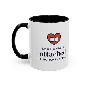 Emotionally Attached to Fictional People Mug, Book Lover Gift, Reader Coffee Cup image 3