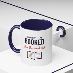 Booked for the Weekend Mug, Book Lover Coffee Mug, Bookish Gift for Reader, Bookworm Cup image 12
