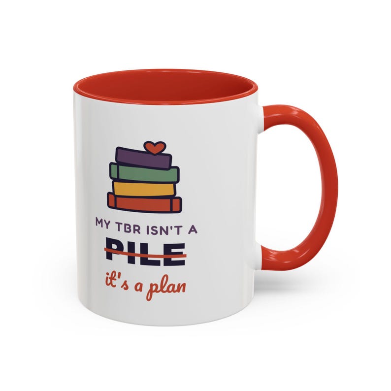 Book Lover Mug, TBR Isn't a Pile It's a Plan, Reader Gift (11 oz Ceramic) image 20
