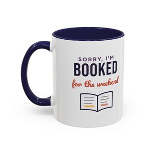 Booked for the Weekend Mug, Book Lover Coffee Mug, Bookish Gift for Reader, Bookworm Cup image 9