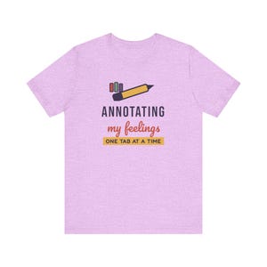Annotating My Feelings Shirt, Funny Book Lover T-Shirt, Bookish Gift for Reader, Bookworm Tee image 5