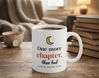 One More Chapter Then Bed Mug, Book Lover Coffee Mug, Bookish Gift for Reader, Bookworm Cup